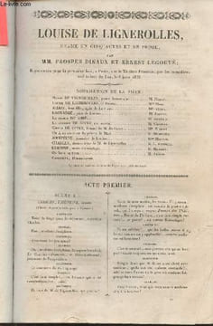 Louise de Lignerolles- Drame en 5 actes et en prose. Dinaux Prosper, Legouvé Ernest