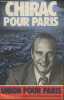 Chirac pour Paris, Union pour Paris- Supplément au n°565 de la lettre de la Nation. Collectif