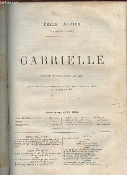 Gabrielle- comédie en 5 actes, en vers. Augier Emile