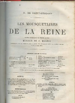 Les mousquetaires de la Reine- Opéra-Comique en 3 actes. De Saint-Georges H.
