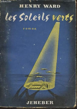 Les soleils verts- romans. Ward Henry