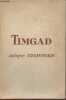 Timgad- Antique Thamvgadi. Courtois Christian