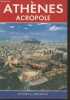 Athènes Acropole. Collectif