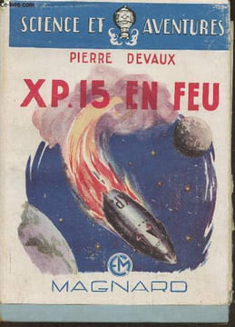 XP. 15 en feu! Voyage dans le système solaire. Devaux Pierre