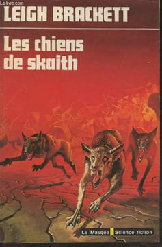 Les chiens de Skaith (the hounds of Skaith). Brackett Leigh