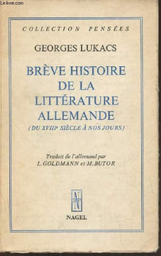 Brève histoire de la Littérature Allemande (du XVIIIe siècle à nos jours). Lukacs Georges