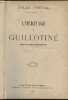 L'héritage du Guillotiné. Fréval Jules