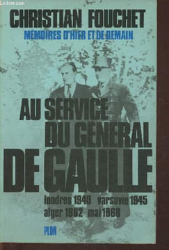 Mémoires d'hier et de demain Tome I: au service du général de Gaulle- Londres 1940, Varsovie 1945, Alger 1962, Mai 1968. Fouchet Christian