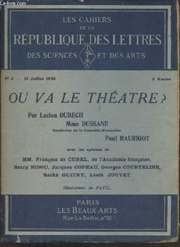 Les cahiers de La République des lettres, des sciences et des arts n°3, 1re année- 15 Juillet 1926-Sommaire: Le théâtre français contemporain par ...