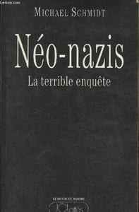 Néo-Nazis- La terrible enquête