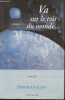 Va sur le toit du monde...- roman. Guillou Didier