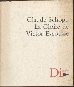 La gloire de Victor Escousse