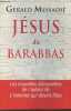 Jésus dit Barabbas- roman. Messadié Gerald