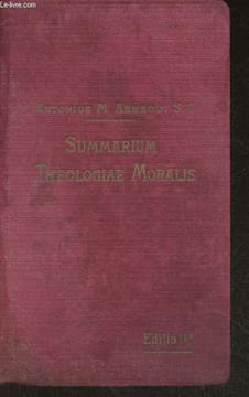 Summarium theologiae moralis- ad recentem codicem iuris canonici accommodatum. Arregui Antonio M., S.I.
