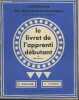 Le livret de l'apprenti débutant Fascicule 1. Chevalier A., Lecoeur E.