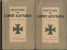 Histoire de l'Armée Allemande de l'armée impériale à la Reichswehr (1918-1919) + De la Reichswehr à l'armée nationale (1919-1938) (2 volumes). ...