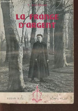 La France d'Argent. Estienne Yvonne
