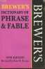 Brewer's- Dictionary of phrase and fable. Evans Ivor H.
