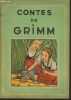 Contes de Grimm- La maison dans la forêt/Les quatres frères adroits/Le pecheur et sa femme, etc.. Grimm