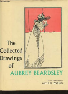 The collected drawings of Aubrey Beardsley