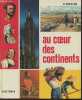 Au coeur des continents- Globerama. Collectif