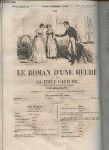Le roman d'une heure ou la folle gageure- Comédie en un acte et en prose