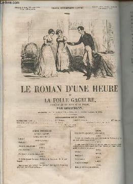 Le roman d'une heure ou la folle gageure- Comédie en un acte et en prose. Hoffmann