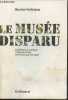 Le musée disparu- Enquête sur le pillage d'oeuvre d'art en France par les nazis. Feliciano Hector