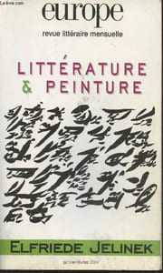 Europe n°933-934, 85e année, Janvier-Février 2007- Littérature et peinture-Sommaire: Perspectives et lignes de fuite par Daniel Bergez- Un moyen pour être par Yves Bonnefoy- D'or, de pourpre et d'azur par Michel Stanesco- Littérature moderne et peinture b