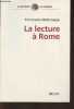 La lecture à Rome- Rites et pratiques. Valette-Cagnac Emmanuelle