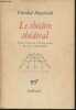 Le théâtre théâtral. Meyerhold Vsévolod