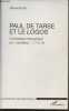 Paul de Tarse et le Logos- Commentaire philosophique de 1 Corinthiens, 1, 17-2, 16. Fattal Michel