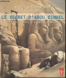Le secret d'Abou Simbel- le chef-d'oeuvre de Ramses II décrypté