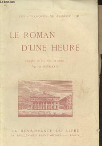 Le roman d'une heure- Comédie en un acte