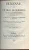 Turenne ou un trait de modestie- Vaudeville historique, en un acte. MM. D'Artois-de-Bournonville et Fulgence