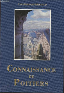 Connaissance de Poitiers, conservatoire des siècles