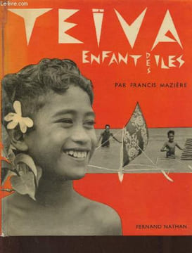 Teïva, enfant des îles. Mazière Francis