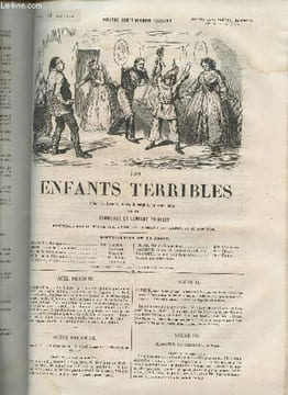 Les enfants terribles- Scènes de Gavarni, mêlées de couplets, en deux actes + Une maitresse bien agréable- comédie-vaudeville en un acte. Clairville ...