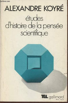 Etudes d'historie de la pensée scientifique. Koyré Alexandre