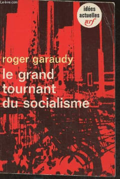 Le grand tournant du socialisme. Garaudy Roger
