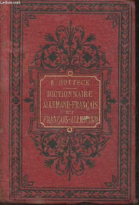 Nouveau dictionnaire Allemand-Français et Français-Allemand du langage littéraire, scientifique et usuel