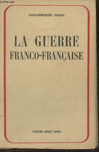 La guerre Franco-Française Tome I: Le maréchal Républicain