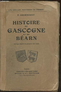 Histoire de Gascogne et de Béarn. Courteault Paul