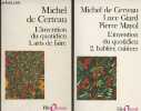 L'invention du quotidien Tomes I et II (2 volumes) Arts de faire-Habiter, cuisiner. De Certeau Michel