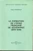 La formation de l'école Française de géographie (1870-1914) Mémoire de la section géographique n°11. Berdoulay