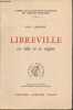 Libreville - La ville et sa région (Gabon-A.E.F.) Etude de géographie humaine. Lasserre Guy