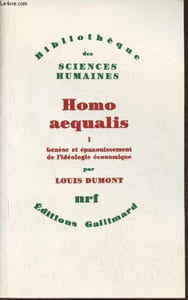 Homo Aequalis I- Genèse et épanouissement de l'idéologie économique