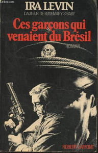 Ces garçons qui venaient du Brésil- Roman