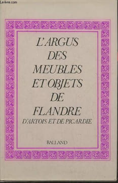 L'Argus des meubles et objets de Flandre, d'Artois et de Picardie. Deflassieux Françoise