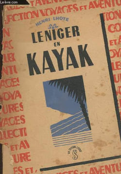 Le Niger en kayak- Histoires de navigation, de chasse, de pêche et aventures. Lhote Henri